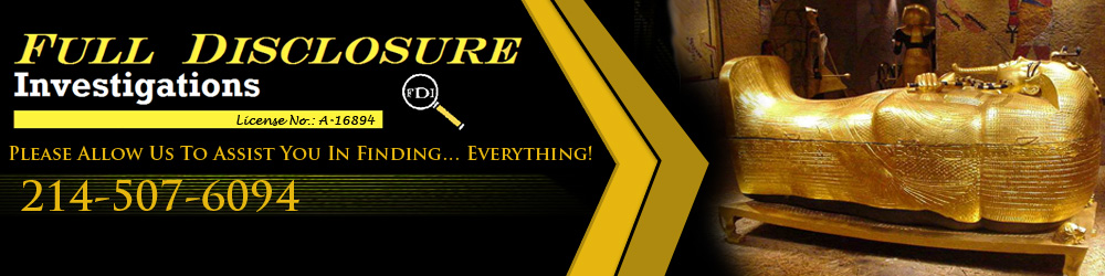 Full Disclosure Investigations - Dallas TX - Private Investigator